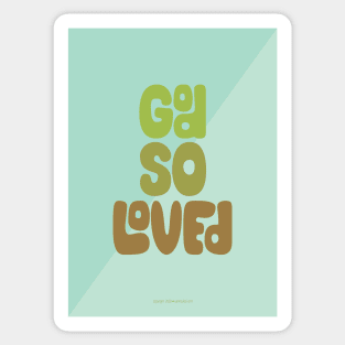 God So Loved Sticker